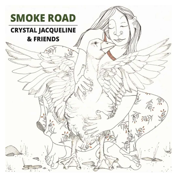 Crystal Jacqueline & Friends — Smoke Road