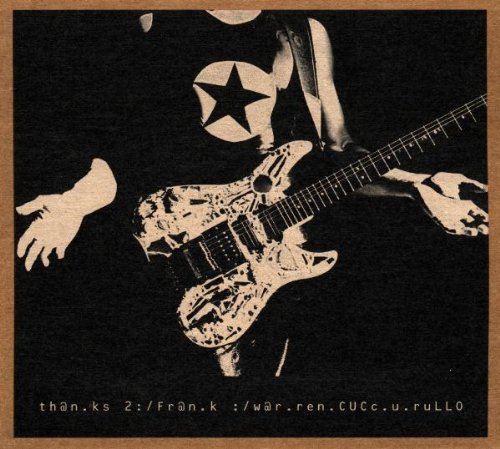 Warren Cuccurullo &mdash; th@n.ks 2:/Fr@n.k