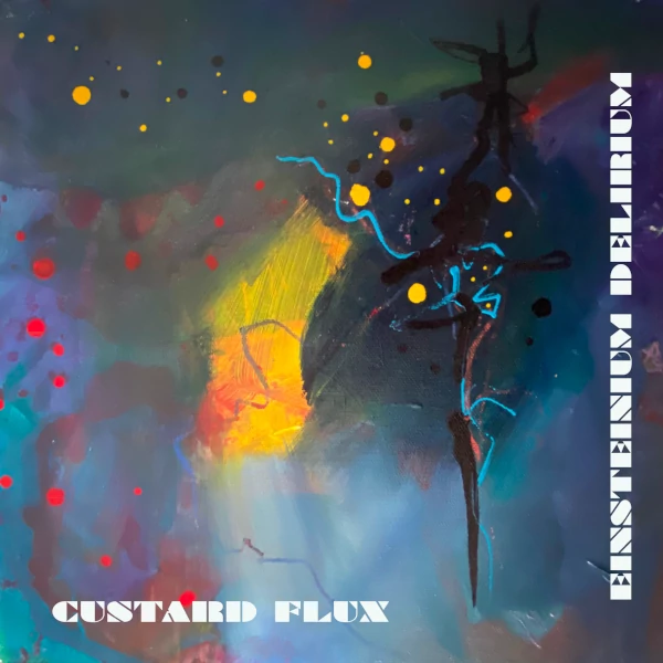 Custard Flux — Einsteinium Delirium