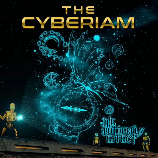 The Cyberiam — The Butterfly Effect