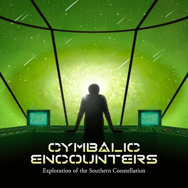 Cymbalic Encounters — Exploration of the Southern Constellation