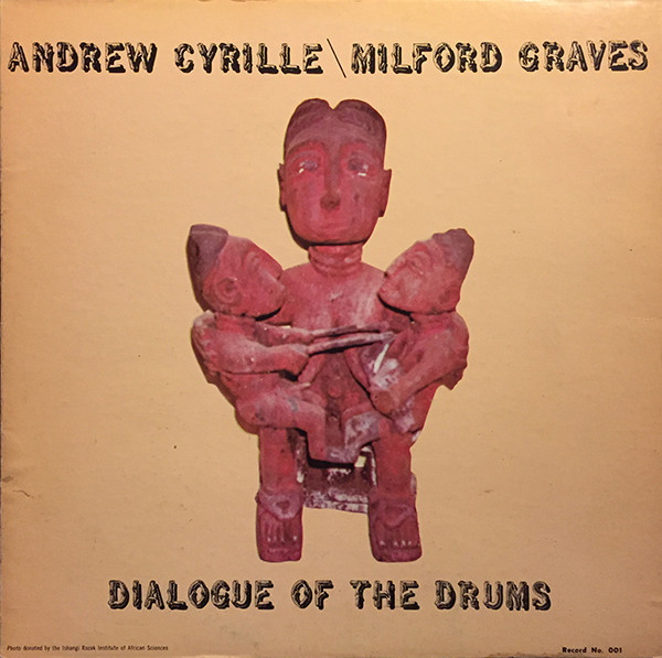 Andrew Cyrille / Milford Graves — Dialogue of the Drums