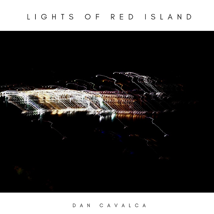 Dan Cavalca — Lights of Red Island