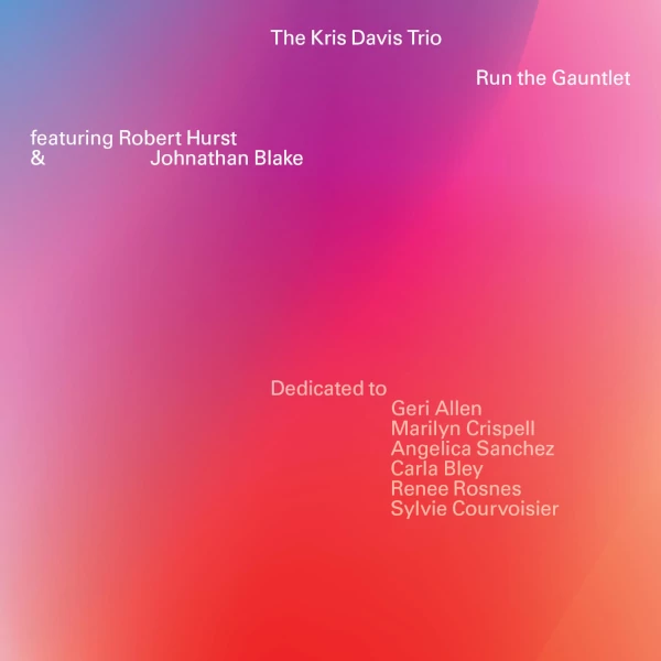 The Kris Davis Trio — Run the Guantlet