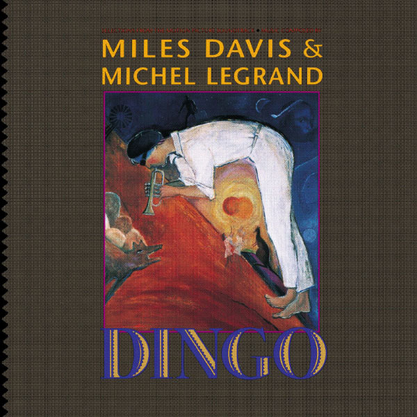 Miles Davis & Michel Legrand — Dingo