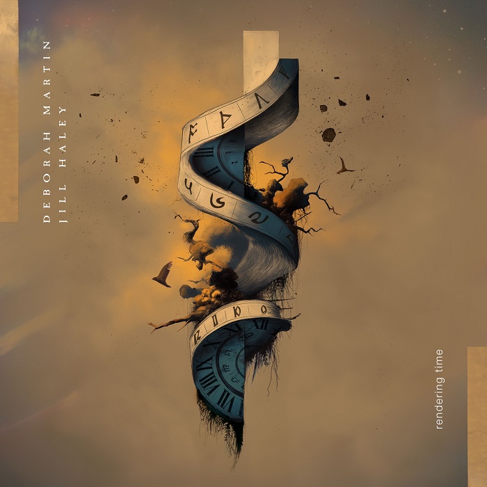 Deborah Martin & Jill Haley — Rendering Time
