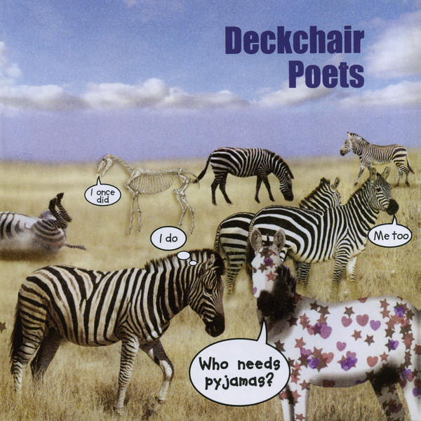 Deckchair Poets — Who Needs Pyjamas?