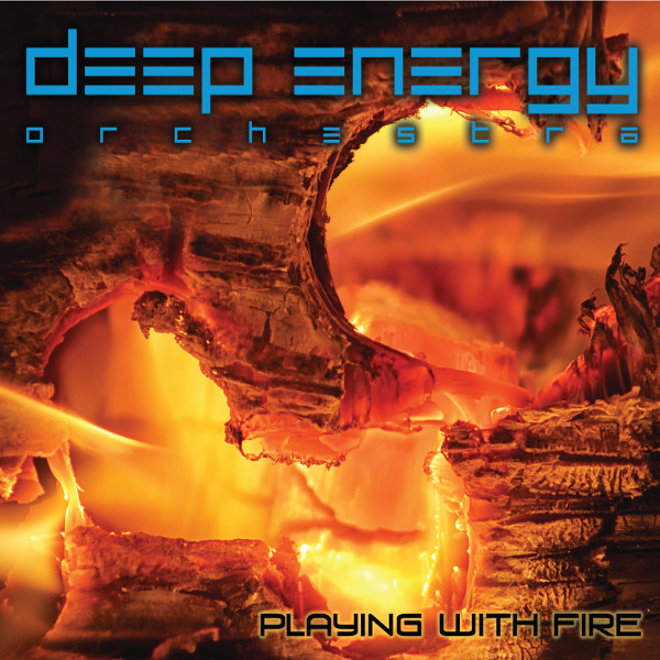 Deep Energy Orchestra — Playing with Fire