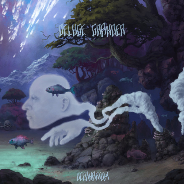 Deluge Grander — Oceanarium