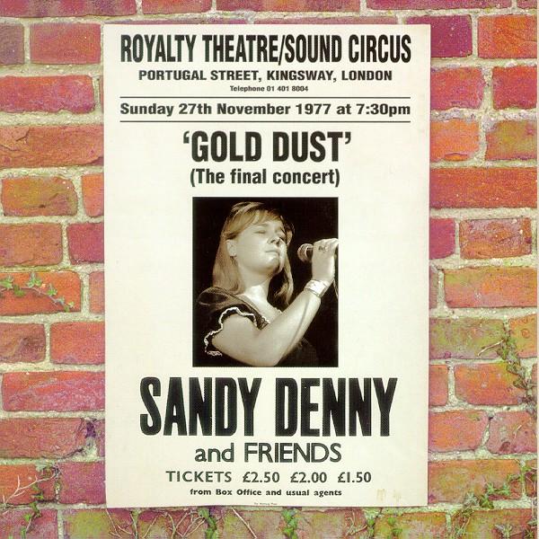 Sandy Denny — Gold Dust - Live at The Royalty