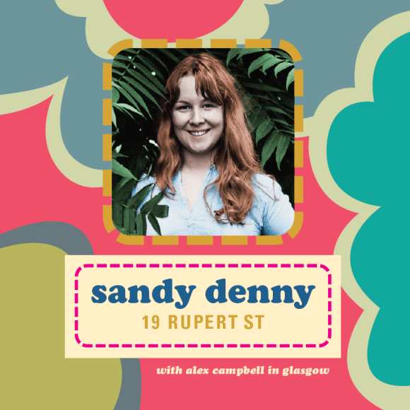 Sandy Denny — 19 Rupert St
