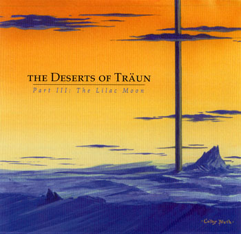 The Deserts of Träun — Part III: The Lilac Moon