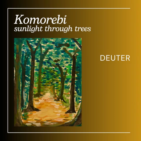 Komorebi - Sunlight through Trees Cover art