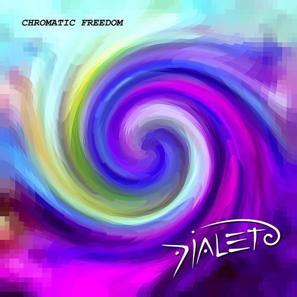 Dialeto — Chromatic Freedom