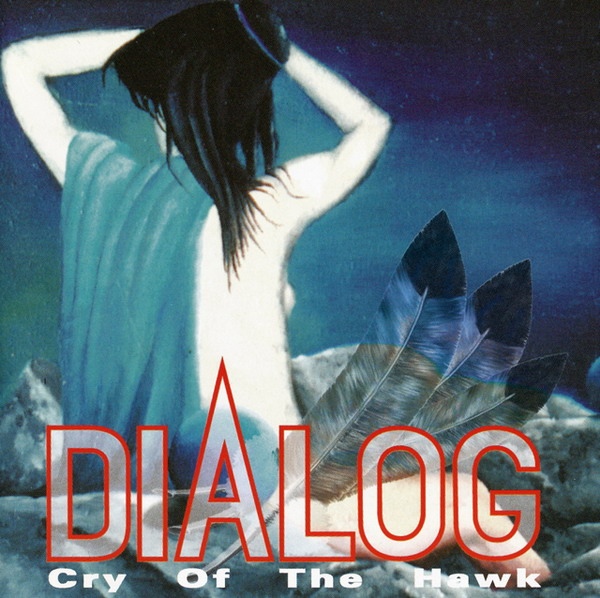 Dialog — Cry of the Hawk