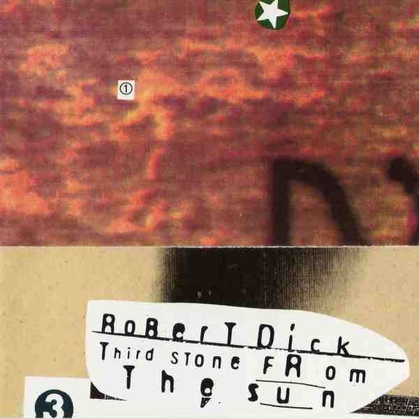 Robert Dick — Third Stone from the Sun