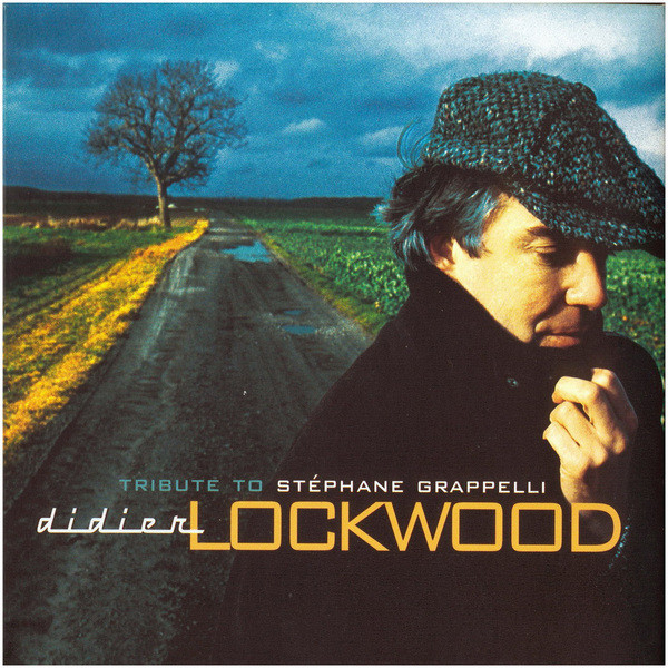 Didier Lockwood — Tribute to Stéphane Grappelli