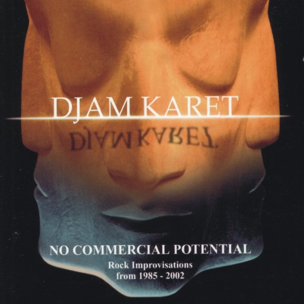 Djam Karet — No Commercial Potential... and Still Getting the Ladies