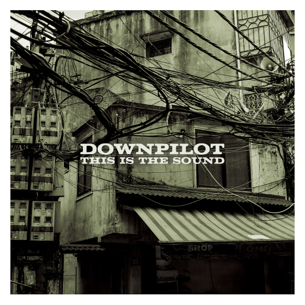 Downpilot — This Is the Sound