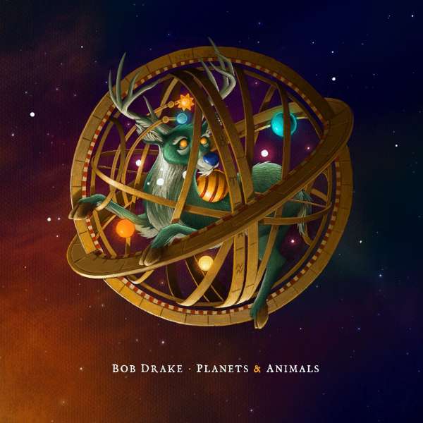 Bob Drake — Planets & Animals