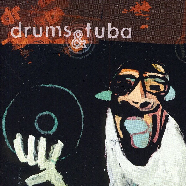 Drums & Tuba — Vinyl Killer