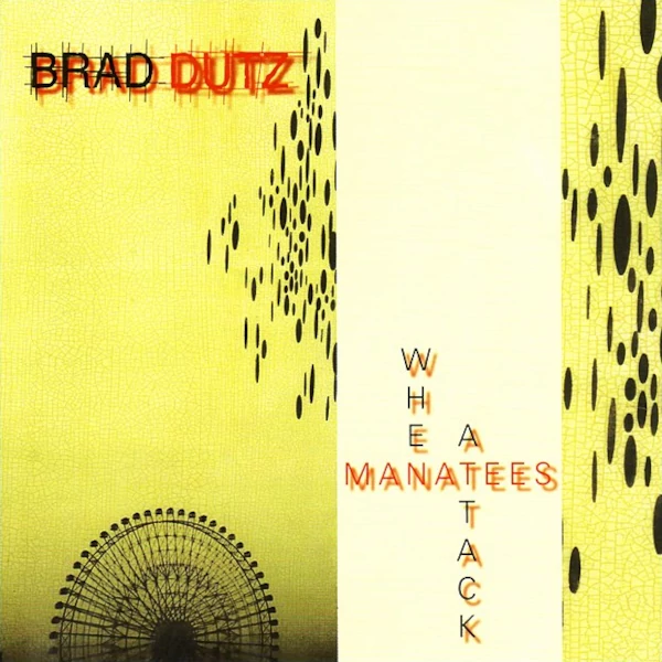 Brad Dutz — When Manatees Attack