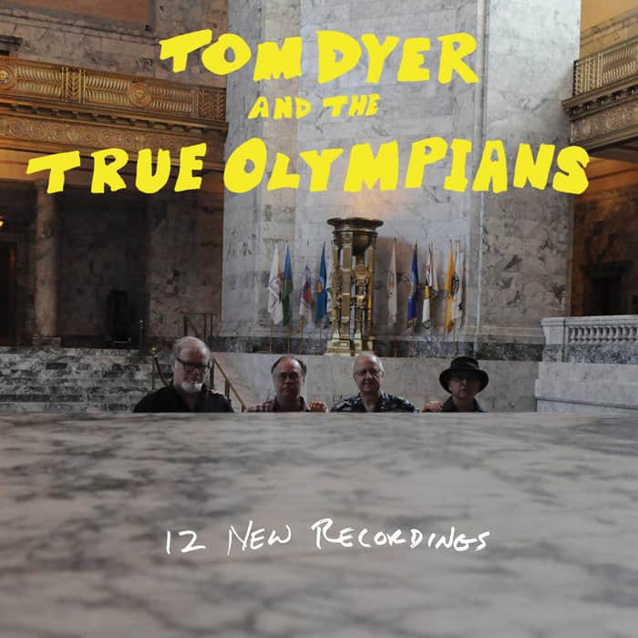 Tom Dyer and the True Olympians — 12 New Recordings