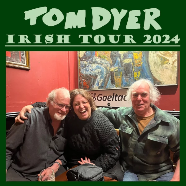 Tom Dyer — Irish Tour 2024