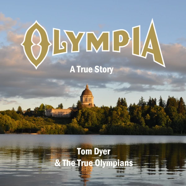 Tom Dyer and the True Olympians — Olympia - A True Story