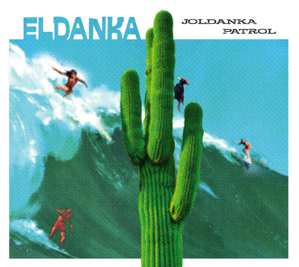 Eldanka — Joldanka Patrol