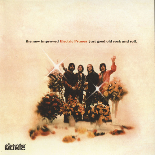The Electric Prunes — Just Good Old Rock and Roll
