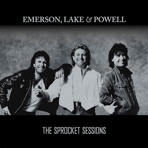 Emerson, Lake & Powell — The Sprocket Sessions