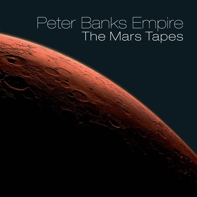 Peter Banks Empire — The Mars Tapes