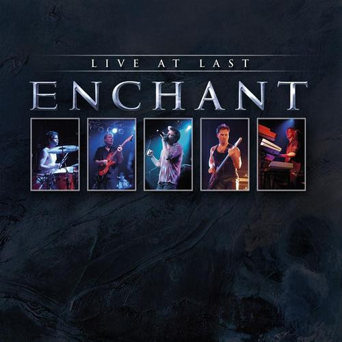 Enchant — Live at Last