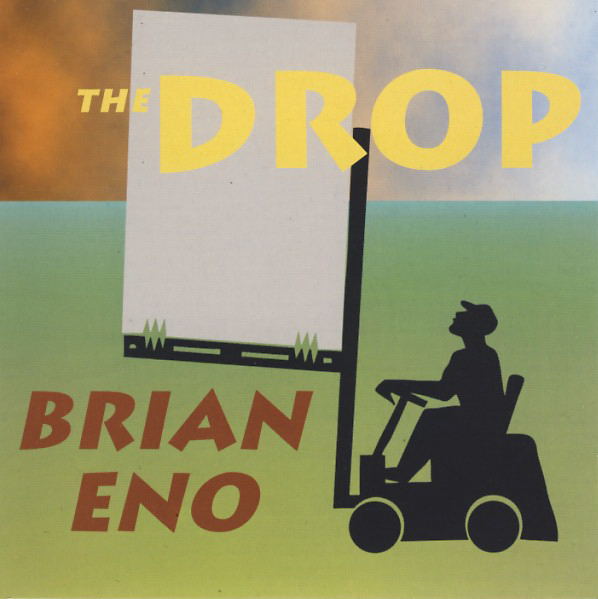 Brian Eno — The Drop