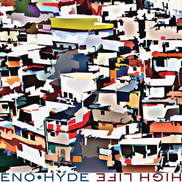 Eno - Hyde — High Life