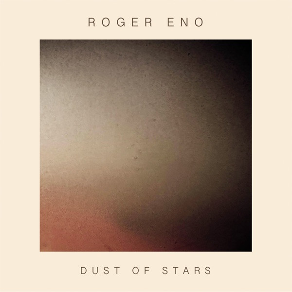 Roger Eno — Dust of Stars