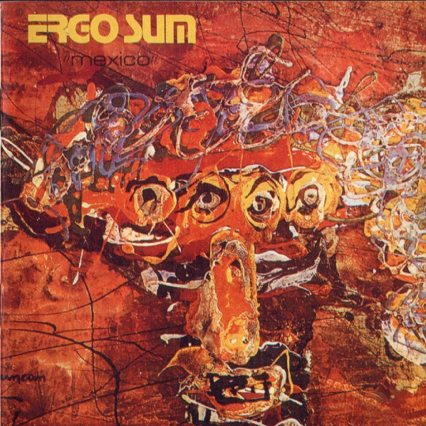 Ergo Sum — Mexico