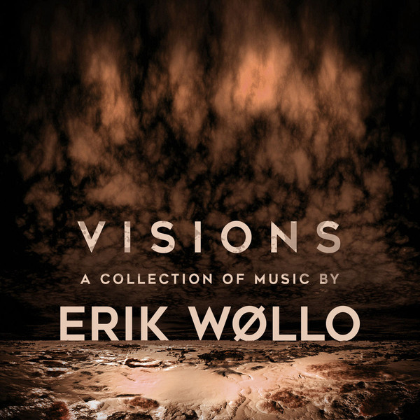 Erik Wøllo — Visions