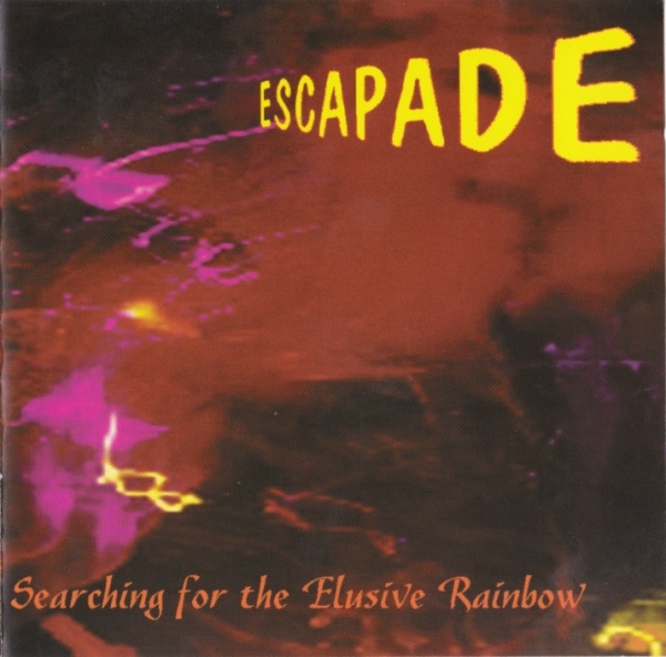 Escapade — Searching for the Elusive Rainbow