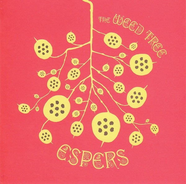Espers — The Weed Tree