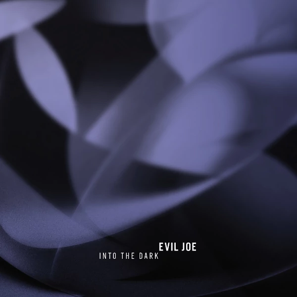 Evil Joe — Into the Dark