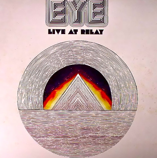 Eye — Live at Relay