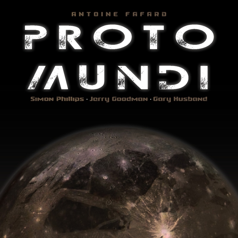 Antoine Fafard — Proto Mundi