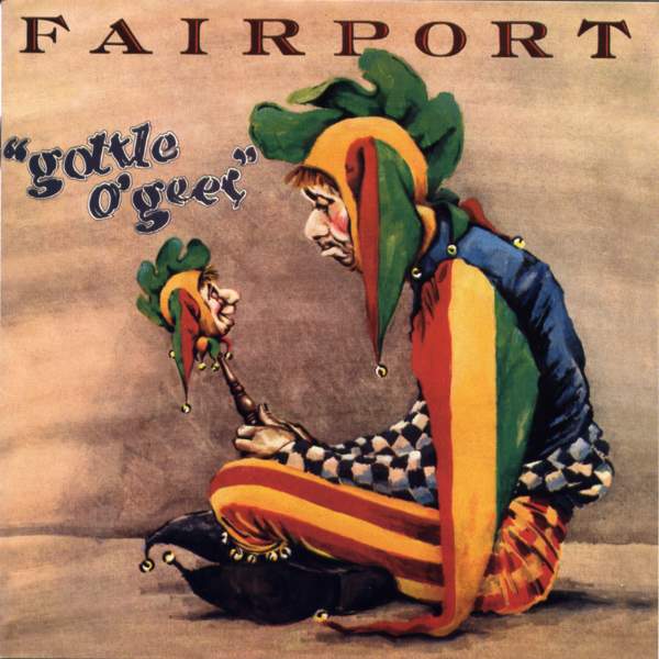 Fairport — Gottle O'Gear