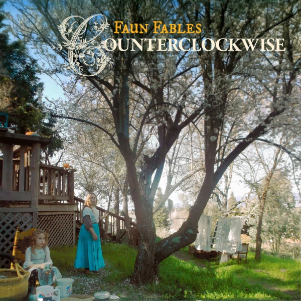 Faun Fables — Counterclockwise