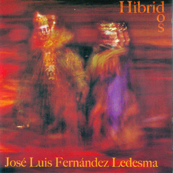 José Luis Fernández Ledesma — Híbridos