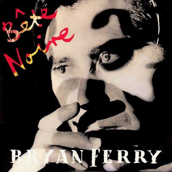 Bryan Ferry — Bête Noire