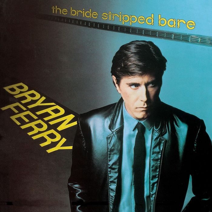 Bryan Ferry — The Bride Stripped Bare
