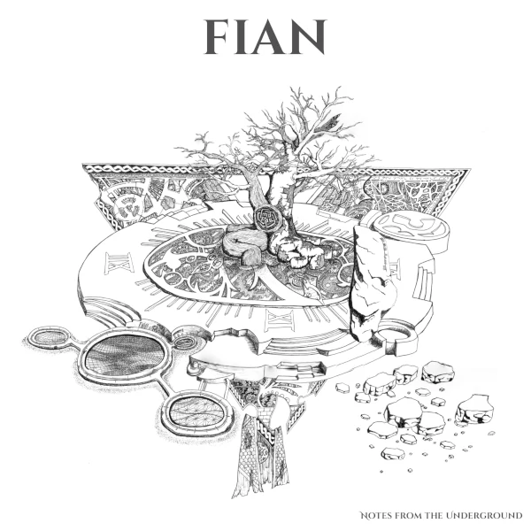 Fian — Notes from the Underground